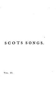 Ancient and Modern Scottish Songs, Heroic Ballads, Etc.