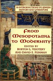 Cover of: From Mesopotamia to Modernity: Ten Introductions to Jewish History and Literature