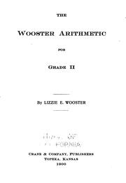 Cover of: The Wooster Arithmetic for Grade I-[III]: For Grade I-