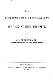 Cover of: Der Ursprung und die Entwickelung der organischen Chemie