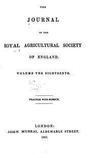 Cover of: The Journal Of The royal Agricultural Society Of England. Volume The Eighteenth.