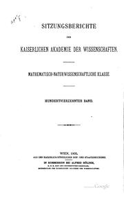 Sitzungsberichte der Kaiserlichen Akademie der Wissenschaften, Mathematisch-naturwissenschaftliche Classe by Kaiserlichen Akademie der Wissenschaften in Wien, Mathematisch-Naturwissenschaftliche Klasse