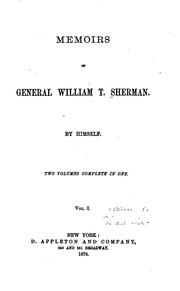 Cover of: Memoirs of General William T. Sherman by William T. Sherman, William T. Sherman