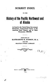 Cover of: Subject Index to the History of the Pacific Northwest and of Alaska: As ...