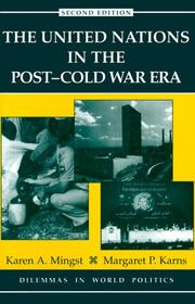 The United Nations in the post-cold war era by Karen A. Mingst