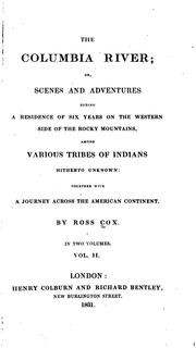 Cover of: The Columbia River: Or, Scenes and Adventures During a Residence of Six Years on the Western ...