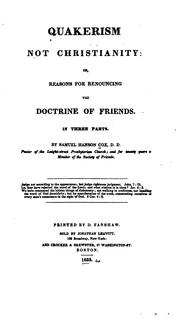 Cover of: Quakerism Not Christianity: Or: Reasons for Renouncing the Doctrine of Friends