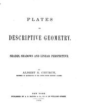 Cover of: Plates to Descriptive Geometry: Shades, Shadows and Linear Perspective by Albert Ensign Church