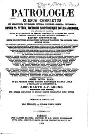 Patrologiae cursus completus: sive biblioteca universalis,integra uniformis ... by Migne, J.-P . (Jacques-Paul), 1800 -1875