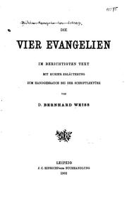 Cover of: Die vier Evangelien im berichtigten Text: mit kurzer Erlaüterung zum Handgebrauch bei der ...