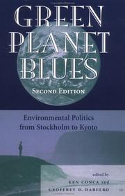 Cover of: Green planet blues: environmental politics from Stockholm to Tyoto