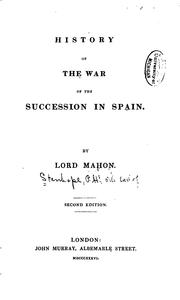 Cover of: History of the War of the Succession in Spain by Earl Philip Henry Stanhope Stanhope