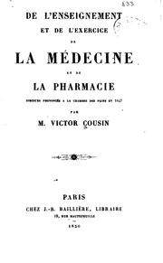 Cover of: De l'enseignement et de l'exercice de la médicine et de la pharmacie