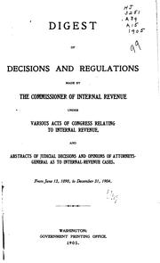 Cover of: Digest of Decisions and Regulations Made by the Commissioners of Internal ...