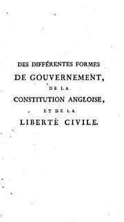Cover of: Des différentes formes de gouvernement, et de leurs avantages ou désavantages respectifs: de la ...