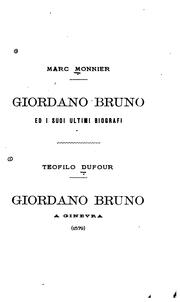 Giordano Bruno by Marc Monnier , Théophile André Dufour