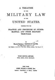 Cover of: A Treatise on the Military Law of the United States: Together with the Practice and Procedure of ...