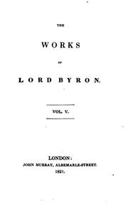 The Works of Lord Byron by Lord Byron