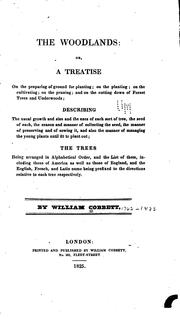 Cover of: The Woodlands: Or, A Treatise on the Preparing of Ground for Planting; on ... by William Cobbett