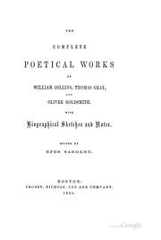 Cover of: The Complete Poetical Works of William Collins, Thomas Gray, and Oliver Goldsmith: With ...