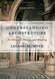Cover of: Understanding architecture by Leland M. Roth