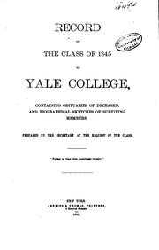 Record of the Class of 1845 of Yale College: Containing Obituaries of ... by Yale University Class of 1845, Oliver Crane