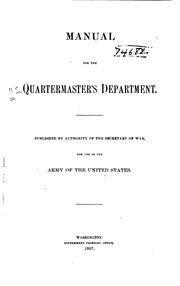 Cover of: Manual for the Quartermaster's Department by United States Army . Quartermaster's Dept , United States , Quartermaster's Dept