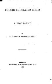 Judge Richard Reid a Biography by Elizabeth Jameson Reid