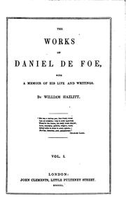 Cover of: The Works of Daniel Defoe: With a Memoir of His Life and Writings