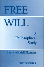 Cover of: Free Will: A Philosophical Study (Focus Series)