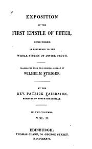 Cover of: Exposition of the First Epistle of Peter: Considered in Reference to the ...
