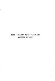 Cover of: The Third and Fourth Generation: An Introduction to Heredity