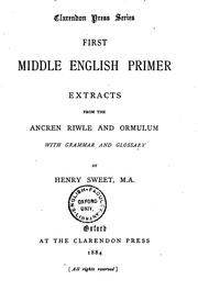 Cover of: First Middle English Primer: extracts from the Ancren riwle and Ormulum ...