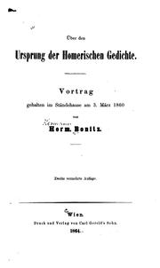 Cover of: Über den Ursprung der homerischen Gedichte: Vortrag gehalten im Ständehause am 3. März 1860 by Hermann Bonitz