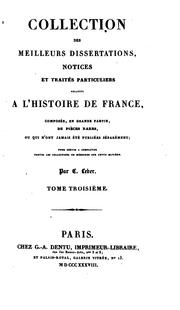 Cover of: COLLECTION DES MEILLEURS DISSERTATIONS, NOTICES ET TRAITES PARTICULIERES RELATIFS A L'HISTOIRE ...