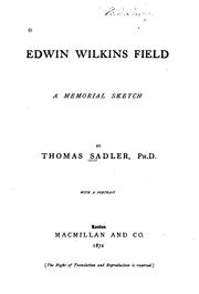 Cover of: Edwin Wilkins Field: A Memorial Sketch by Thomas Sadler