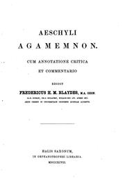 Cover of: Aeschyli Agamemnon by Aeschylus, Fredericus H. M . Blaydes