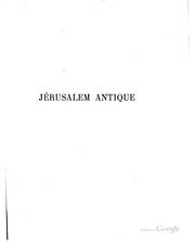 Cover of: Jérusalem: recherches de topographie, d'archéologie et d'histoire by Hugues Vincent , Félix-Marie Abel