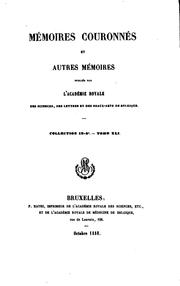 Cover of: Mémoires couronnés et autres mémoires ... by Académie Royale des Sciences, des lettres et des beaux-arts de Belgique, Académie Royale des Sciences, des lettres et des beaux-arts de Belgique