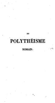 Cover of: Du polythéisme romain by Jacques Matter , Benjamin Constant