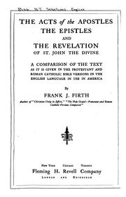 The Acts of the apostles, the Epistles and the Revelation of St. John, the Divine by Franklin Jones Firth