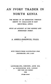 Cover of: An Ivory Trader in North Kenia: The Record of an Expedition Through Kikuyu to Galla-land in East ...