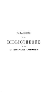 Catalogue de la bibliothèque de feu M. Charles Lormier .. by Charles Lormier