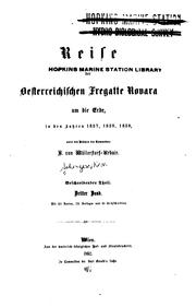 Cover of: Reise der Oesterreichischen Fregatte Novara um die Erde in den Jahren 1857, 1858, 1859, unter ...