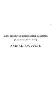 Animal Products: Their Preparation, Commercial Uses, and Value by Peter Lund Simmonds