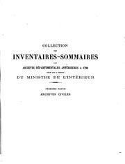 Cover of: Inventaire sommaire des Archives départementales antérieures à 1790, Côte d ... by Rossignol, Joseph Garnier