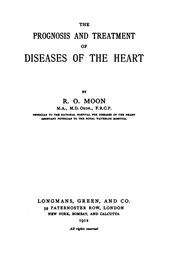 Cover of: Prognosis and Treatment of Diseases of the Heart by Robert Oswald Moon