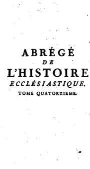 Cover of: Abrégé de l'histoire ecclésiastique. Tom.14,15 [by L. Troya d'Assigny].