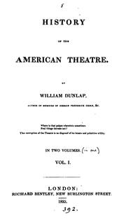 Cover of: HISTORY OF THE AMERICAN THEATRE. by William Dunlap