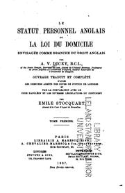 Cover of: Le statut personnel anglais: ou, La loi du domicile envisagée comme branche du droit anglais